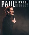 Paul Mirabel dans Bientôt - 