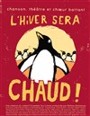 L'hiver sera chaud ! - 