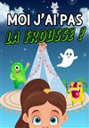 Moi j'ai pas la frousse ! - 