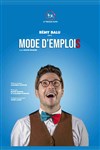 Rémy Balu dans Mode d'emplois - 