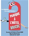 Panique à L'Hôtel Bricol' - 