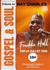 Freddie Hall : Hommage à Ray Charles Gospel and Soul - 