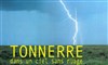 Tonnerre dans un ciel sans nuage - 