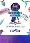 Le voyage merveilleux d'Alice - 