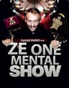 Patrick Gadais dans Ze One Mental Show - 