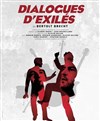 Dialogues d'exilés - 