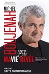 Michel Boujenah dans Ma vie encore plus rêvée - 