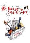 Le bruit qui court : Partez pas ! - 
