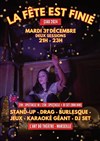 La fête est finie | Soirée du réveillon 31 décembre - 
