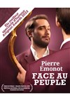 Pierre Emonot dans Face au peuple - 