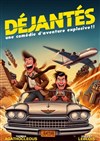 Déjantés - 