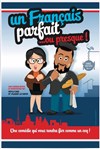 Un français parfait... ou presque ! - 