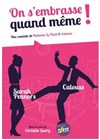 On s'embrasse quand même ! - 