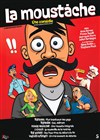 La Moustâche - 