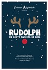 Rudolph, un conte musical de Noël - 