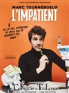 Marc Tourneboeuf dans L'impatient - 