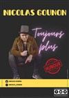 Nicolas Gounon dans Toujours Plus - 