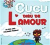 Cucu, Dieu de l'Amour - 