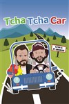 Tcha Tcha Car - 