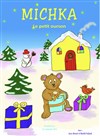 Michka Le petit Ourson - 
