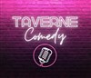 Taverne Comedy - 