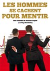 Les hommes se cachent pour mentir - 
