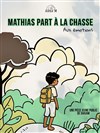 Mathias part à la chasse - 