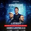 Les Hypnotiseurs dans Hors Limites 2.0 - 