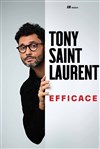 Tony Saint Laurent dans Efficace - 