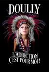 Doully dans L'addiction c'est pour moi - 