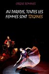 Au Paradis toutes les Femmes sont Tziganes - 