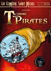 T comme Pirates - 