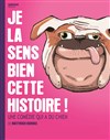 Je la sens bien cette histoire - 