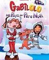Gabilolo au pays du Père Noël - 