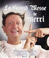 Merri dans La Grand Messe - 