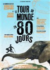 Le tour du monde en 80 jours - 