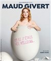 Maud Givert dans Et si j'étais née ailleurs - 