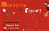 Mandarine et Flocons - 