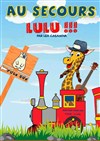 Au secours Lulu ! - 