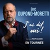 Eric Dupond-Moretti dans J'ai dit oui ! - 