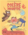 Colère monstre - 