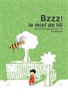 Bzzz ! Le miel de Lili -