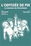 L'Odyssée de Pix, la menace de Growkoun - 