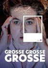 Grosse Grosse Grosse - 