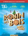 Robin des Bois, la légende... ou presque ! - 