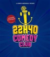 Le 22h40 Comedy Club - 