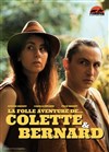 La folle aventure de Colette & Bernard - 