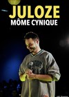 Juloze dans Môme cynique - 