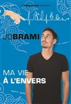 Jo Brami dans Ma Vie à l'Envers - 