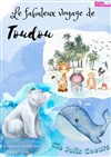 Le Fabuleux voyage de Toudou - 